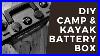 Diy_Battery_Box_For_Camp_U0026_Kayak_01_oy